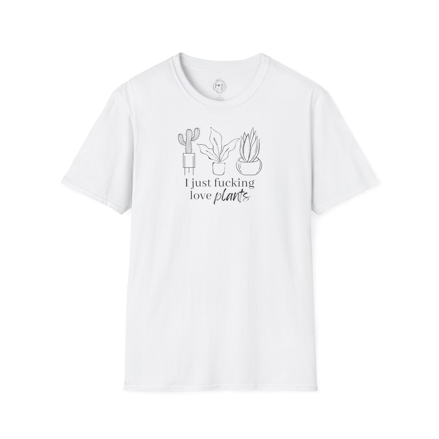 I Just Fucking Love Plants Unisex T-shirt