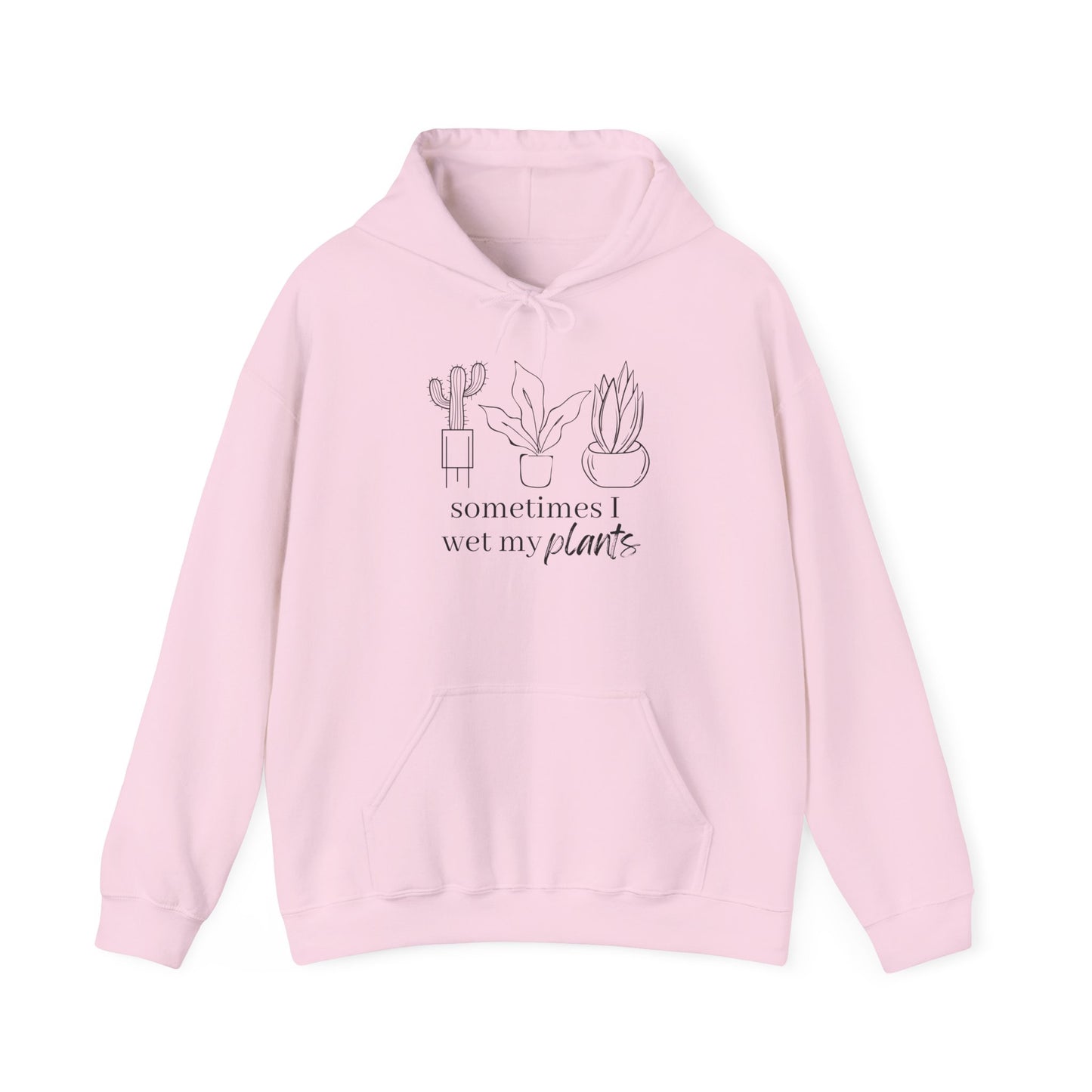 Sometimes I Wet My Plants Unisex Hoodie