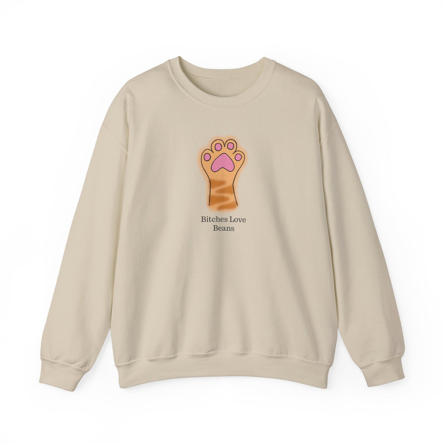 Bitches Love Beans Unisex Sweatshirt