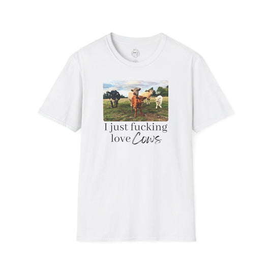 I Just Fucking Love Cows Unisex T-shirt