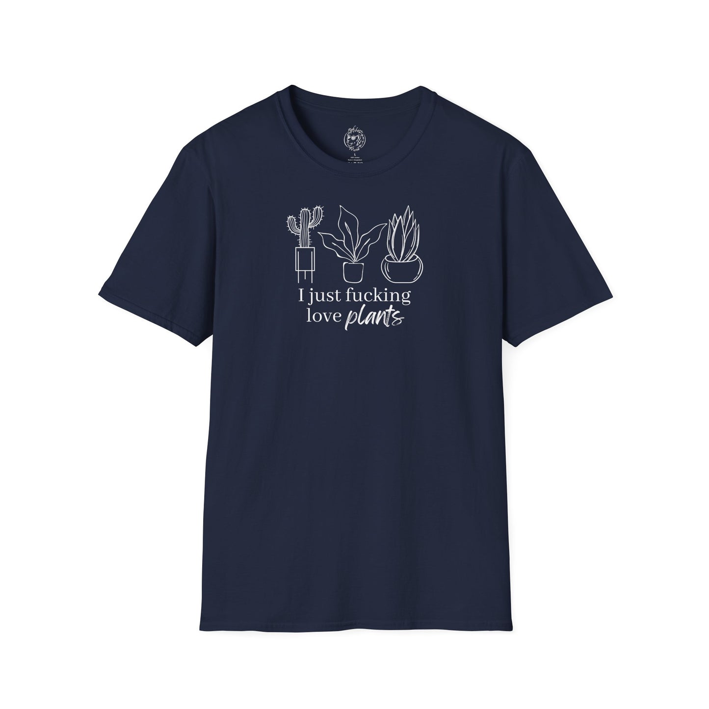 I Just Fucking Love Plants Unisex T-shirt