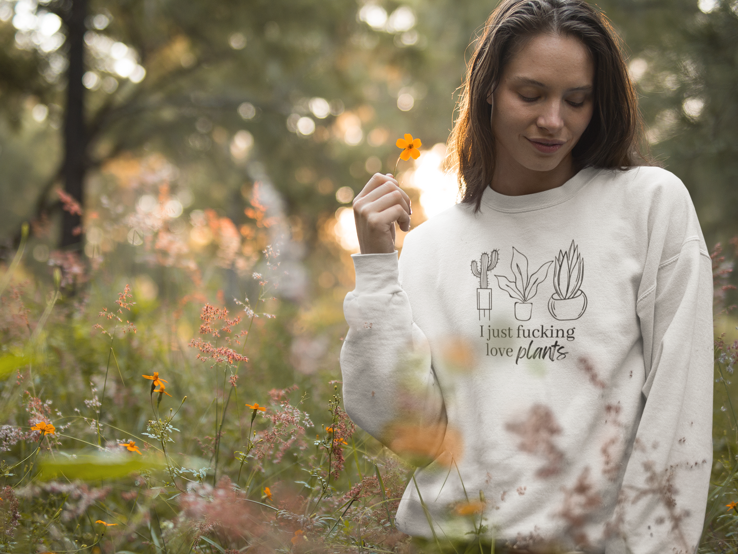 I Just Fucking Love Plants Unisex Sweatshirt