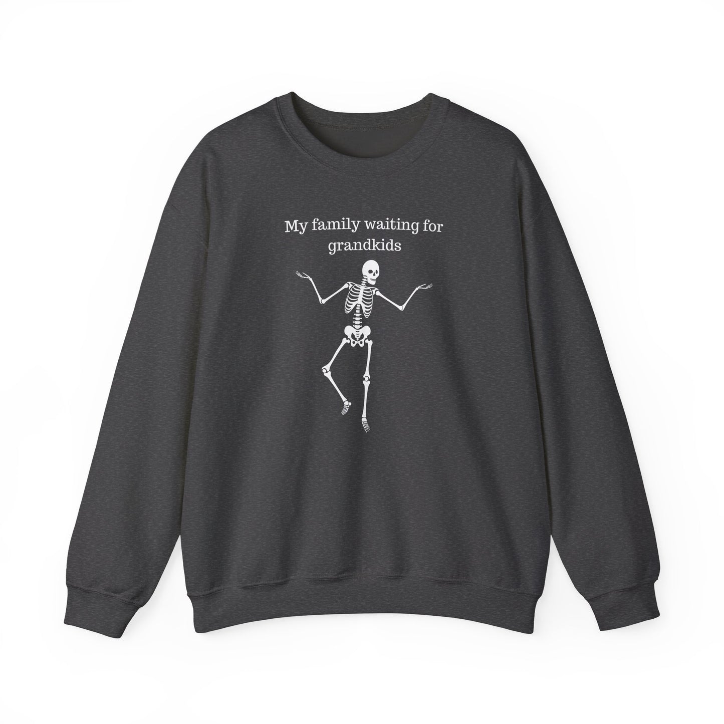 My Family Waiting For Grandkids Skeleton Unisex Sweatshirt