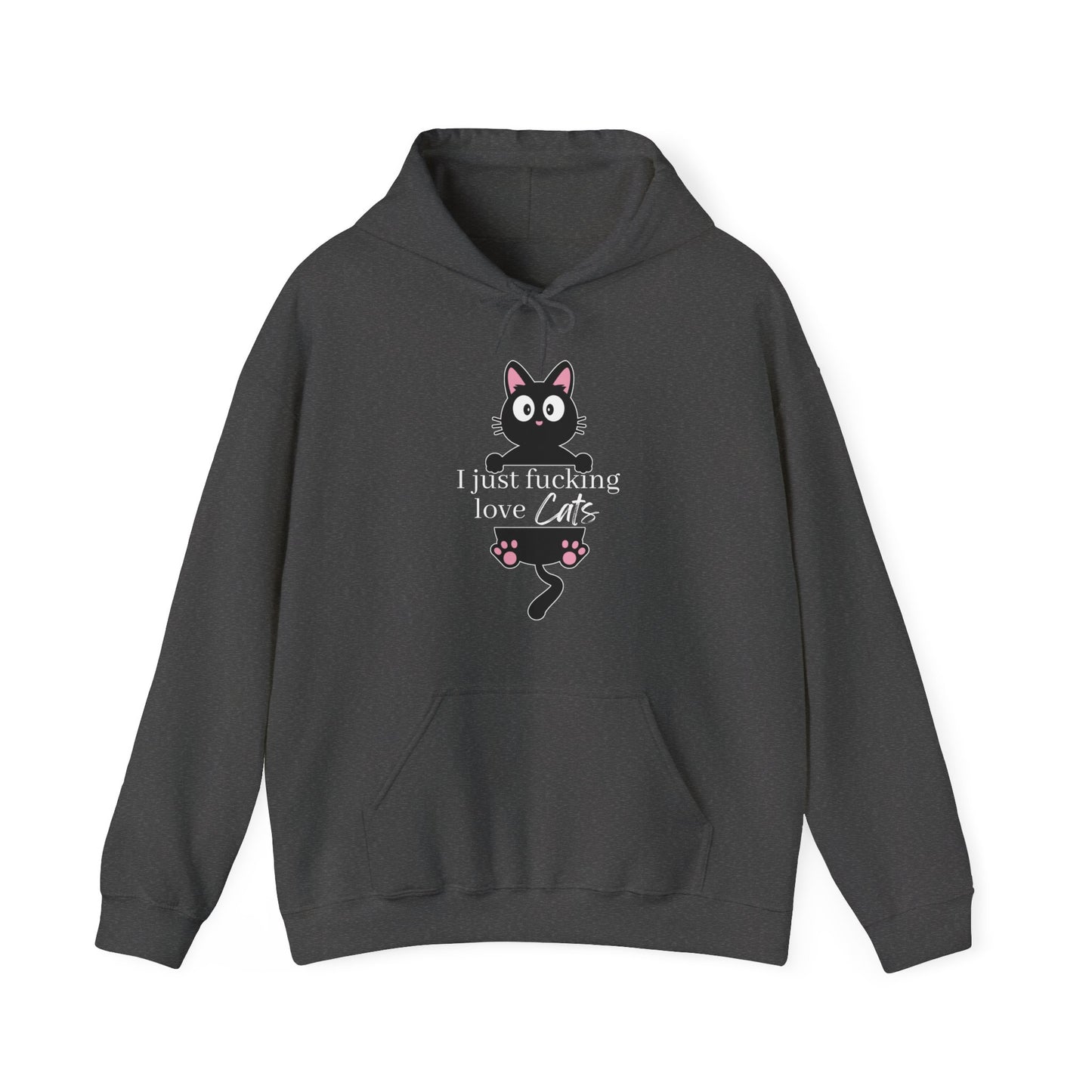 I Just Fucking Love Cats Unisex Hoodie